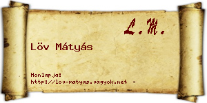 Löv Mátyás névjegykártya